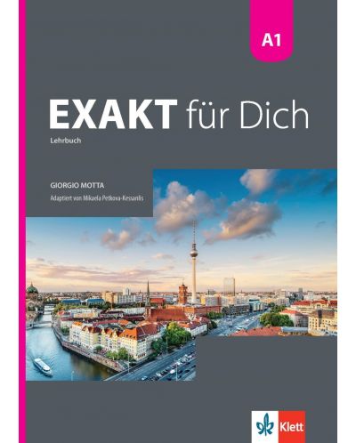 Exakt fur dich BG A1: Kursbuch / Немски език - 8. клас (интензивен) - 1