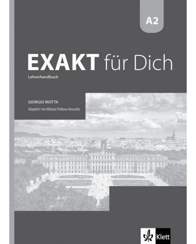 Exakt fur dich BG A2: LHB mit CDs / Книга за учителя по немски език със CD - 8. клас (интензивен) - 1