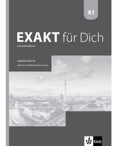 Exakt fur dich BG A1: LHB mit CDs / Книга за учителя по немски език със CD - 8. клас (интензивен) - 1