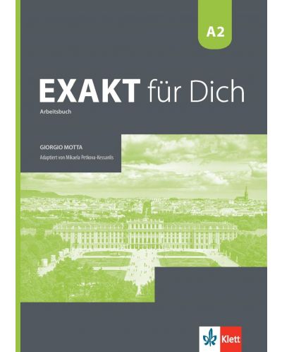 Exakt fur dich BG A2: Arbeitsbuch / Работна тетрадка по немски език - 8. клас (интензивен) - 1