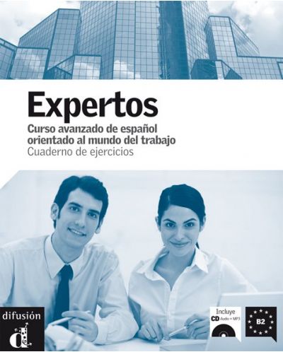 Expertos: Учебен курс по испански език - ниво B2 (учебна тетрадка) + CD - 1