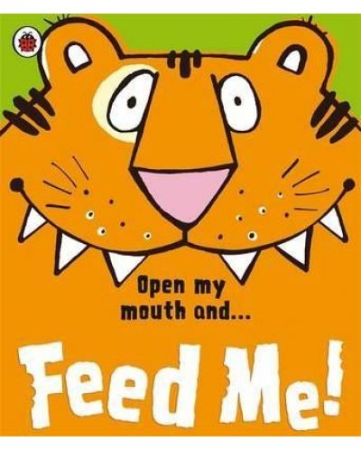 Feed Me!