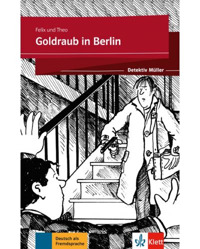 Felix&Theo Goldraub in Berlin -Detektiv Muler A2-B1 Buch + Online - 1