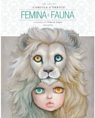 Femina and Fauna The Art of Camilla d'Errico (Second Edition) - 1