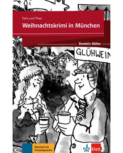 Felix&amp;Theo Weihnachtskrimi in Munchen -Detektiv Muler Buch + Online