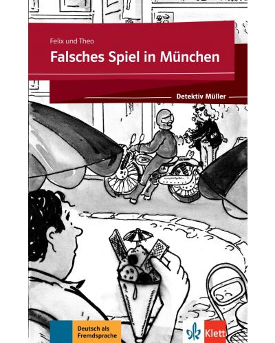 Felix&Theo: Falsches Spiel in München - 1
