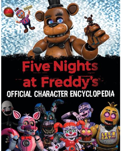 Five Nights at Freddy's: Official Character Encyclopedia - 1