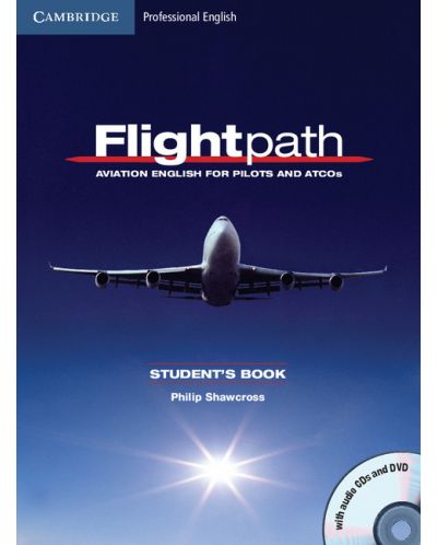 Flightpath: Aviation English for Pilots and ATCOs Student's Book with Audio CDs (3) and DVD - 1