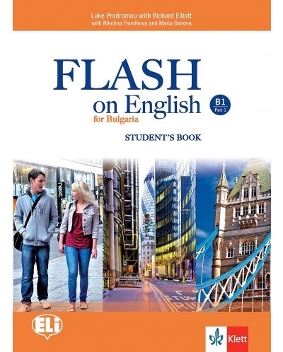 Flash on English for Bulgaria B1 - Part 1: Student’s book / Английски език - ниво B1: Част 1. Учебна програма 2018/2019 (Клет) - 1