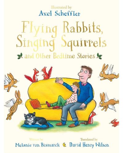 Flying Rabbits, Singing Squirrels and Other Bedtime Stories - 1