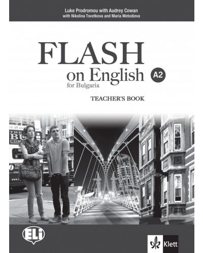 Flash on English for Bulgaria A2: Teacher's Book / Книга за учителя по английски език: 8. клас интензивен. Учебна програма 2018/2019 - 1