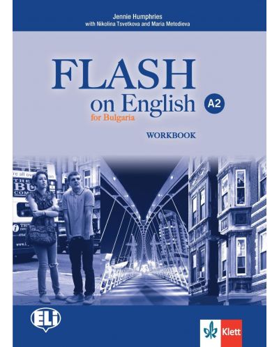 Flash on English for Bulgaria A2: Workbook / Тетрадка по английски език - 8. клас (интензивен). Учебна програма 2018/2019 - 1