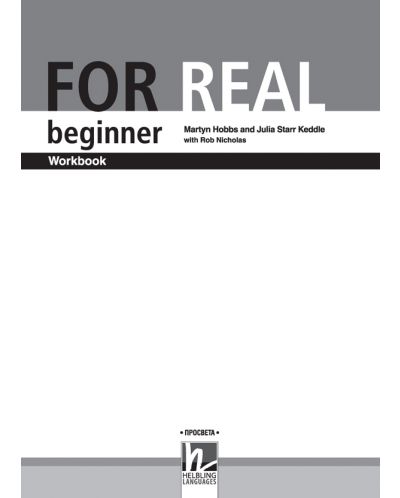 For Real А1: Beginner Workbook 8th grade / Работна тетрадка по английски език за 8. интензивен клас - ниво А1 (Просвета) - 2