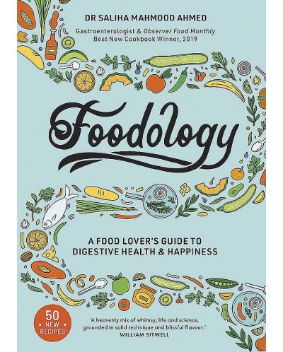 Foodology: A food-lover's guide to digestive health and happiness - 1