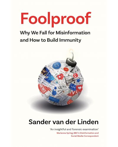 Foolproof: Why We Fall for Misinformation and How to Build Immunity - 1