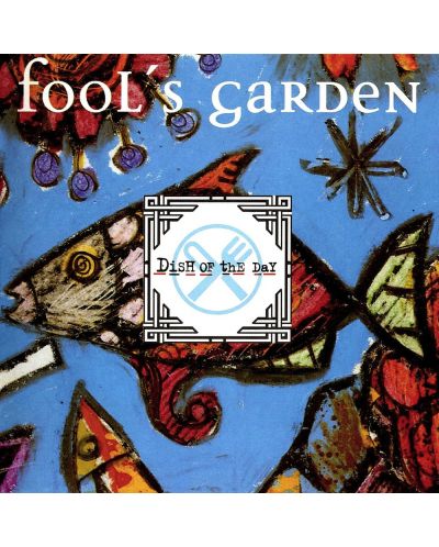 Fool's Garden - Dish Of The Day (CD)