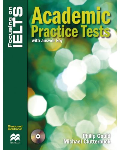Focusing on IELTS: Academic Practice Tests + Audio CD (with answer key) / Английски за сертификат: Академнични практически тестове (с отговори) - 1