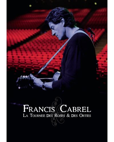 Francis Cabrel - La tournée des roses & des orties (DVD) - 1