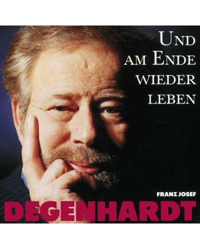 Franz Josef Degenhardt - Und am Ende wieder leben (CD) - 1