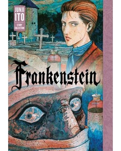 Frankenstein: Junji Ito Story Collection