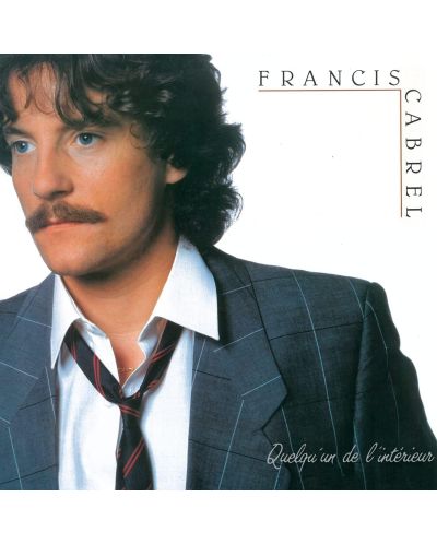Francis Cabrel - Quelqu'un de l'intérieur (CD) - 1