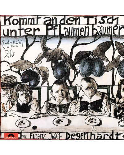 Franz Josef Degenhardt - Kommt An Den Tisch Unter Pflaumenbäumen (CD) - 1