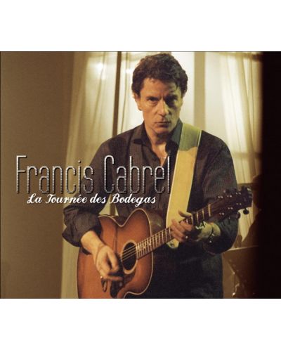 Francis Cabrel - La tournée des bodegas (DVD) - 1