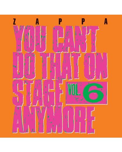 Frank Zappa - You Can't Do That On Stage Anymore, Vol. 6 (2 CD) - 1