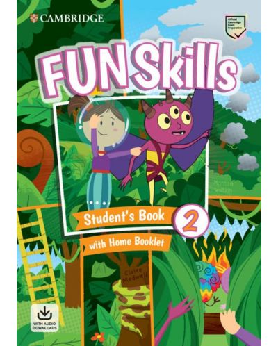 Fun Skills Level 2 Student's Book with Home Booklet and Downloadable Audio - 1