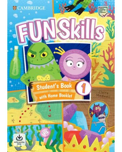Fun Skills Level 1 Student's Book with Home Booklet and Online Activities / Английски език - ниво 1: Учебник с тетрадка и онлайн материали - 1