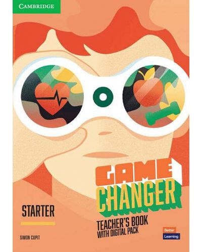 Game Changer Starter Teacher's Book with Digital Pack / Английски език: Книга за учителя с онлайн материали - 1