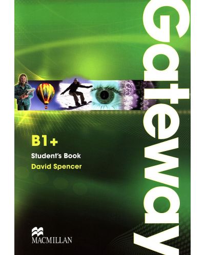 Gateway B1+:  Student's Book / Английски език (Учебник) - 1
