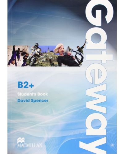 Gateway B2+:  Student's Book / Английски език (Учебник) - 1