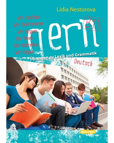 gern B1.1: Übungen zu Lexik und Grammatik / Помагало по немски - ниво B1.1 (Коала прес) - 1