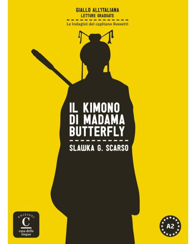 GIALLO ALL'ITALIANA Il kimono di Madama Butterfly. Libro + MP3 desc. A2 - 1