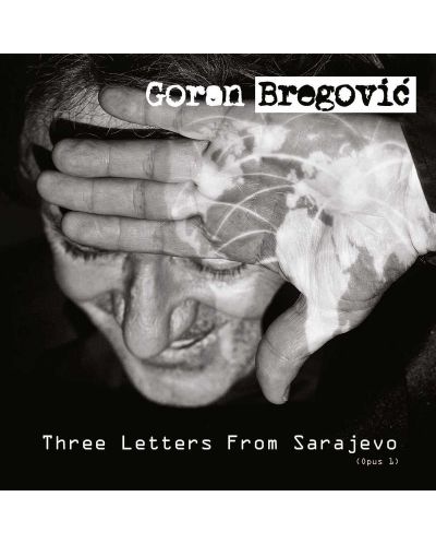 Goran Bregovic - Three Letters From Sarajevo (CD) - 1