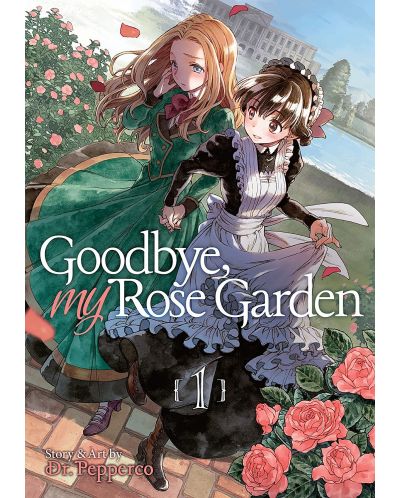 Goodbye, My Rose Garden, Vol. 1
