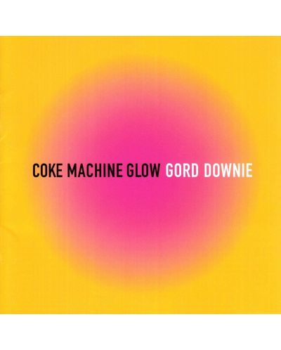 Gord Downie - Coke Machine Glow (CD)