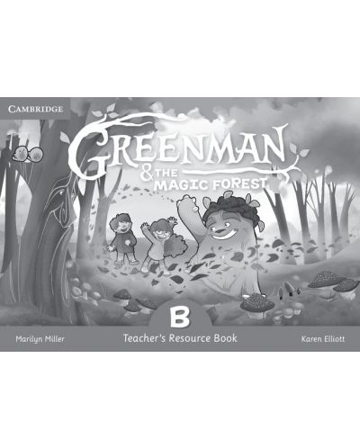 Greenman and the Magic Forest B Teacher's Resource Book - 1
