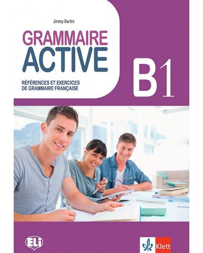 Grammaire Active B1: References et exercices de grammaire francaise - 1