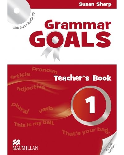 Grammar Goals Level 1: Teacher's Book + CD / Английски език - ниво 1: Книга за учителя + CD - 1