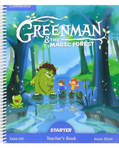 Greenman and the Magic Forest Starter Teacher's Book / Английски език - ниво Starter: Книга за учителя - 1