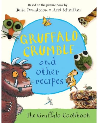Gruffalo Crumble and Other Recipes