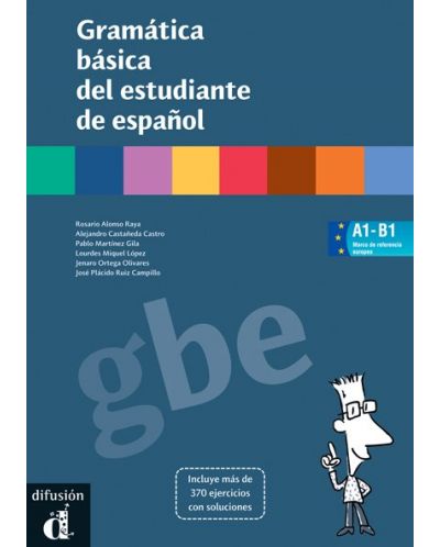 Gramática básica del estudiante de español: Граматика на испански език
- ниво A1 - B1 - 1