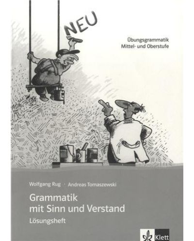 Grammatik mit Sinn und Verstand: Граматика с упражнения за напреднали (книга с отговори) - 1