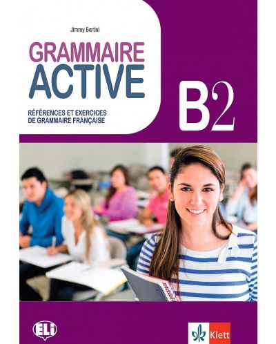 Grammaire Active B2: References et exercices de grammaire francaise - 1