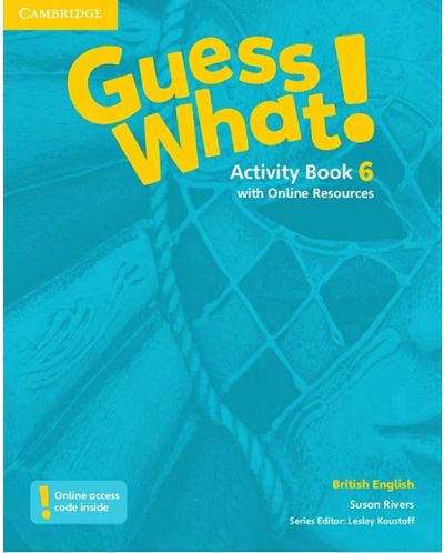 Guess What! Level 6 Activity Book with Online Resources British English / Английски език - ниво 6: Учебна тетрадка с онлайн материали - 1