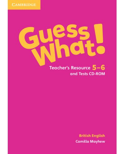 Guess What! Levels 5–6 Teacher's Resource and Tests CD-ROMs - 1