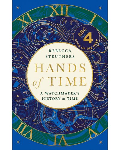 Hands of Time: A Watchmaker's History of Time - 1