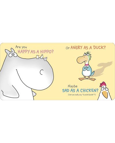 Happy Hippo, Angry Duck A Book of Moods - 2
